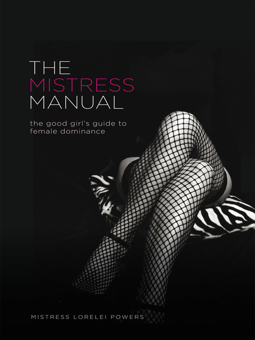 Title details for The Mistress Manual by Mistress Lorelei - Available